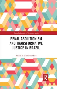 Abbildung von: Penal Abolitionism and Transformative Justice in Brazil - Routledge