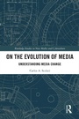 Cover: On the Evolution of Media - Routledge