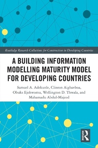 Enlarge image Cover: A Building Information Modelling Maturity Model for Developing Countries - Routledge