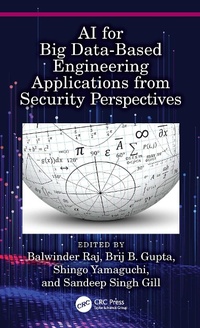 Abbildung von: AI for Big Data-Based Engineering Applications from Security Perspectives - CRC Press