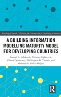 Cover: A Building Information Modelling Maturity Model for Developing Countries - Routledge