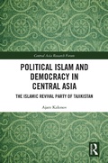 Cover: Political Islam and Democracy in Central Asia - Routledge