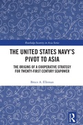 Cover: The United States Navy's Pivot to Asia - Routledge