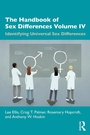 Cover: The Handbook of Sex Differences Volume IV Identifying Universal Sex Differences - Routledge