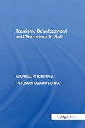 Cover: Tourism, Development and Terrorism in Bali - Routledge
