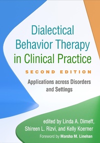 Enlarge image Cover: Dialectical Behavior Therapy in Clinical Practice, Second Edition - Guilford Press