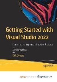 Enlarge image Cover: Getting Started with Visual Studio 2022 - Apress