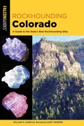 Cover: Rockhounding Colorado - Falcon Guides