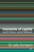 Bild: Moments of Capital - Stanford University Press