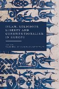 Abbildung von: Islam, Religious Liberty and Constitutionalism in Europe - Hart Publishing