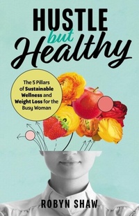 Abbildung von: Hustle but Healthy - Houndstooth Press