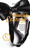 Cover: La influencia de Carrero - L.T. Marshall