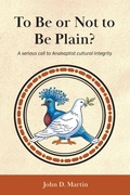 Cover: To Be or Not to Be Plain? - Sermon on the Mount Publishing