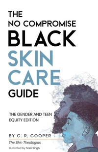 Abbildung von: The No Compromise Black Skin Care Guide - Charmaine Cooper