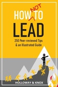 Cover: How Not to Lead - Unleash Press