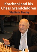 Cover: Korchnoi and his Chess Grandchildren - Quality Chess UK LLP