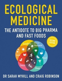 Abbildung von: Ecological Medicine 2ND Edition - Hammersmith Health Books