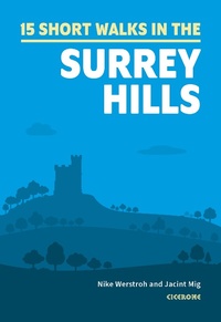 Abbildung von: 15 Short Walks in the Surrey Hills - Cicerone Press