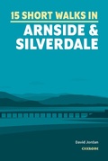 Cover: 15 Short Walks in Arnside and Silverdale - Cicerone Press