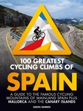 Cover: 100 Greatest Cycling Climbs of Spain - Vertebrate Publishing