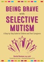 Cover: Being Brave with Selective Mutism - Jessica Kingsley Publishers