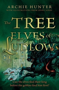 Enlarge image Cover: The Tree Elves of Ludlow - Book Guild Publishing Ltd