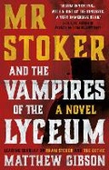 Cover: Mr Stoker and the Vampires of the Lyceum - Book Guild Publishing Ltd