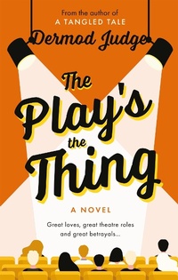 Abbildung von: The Play's the Thing - The Book Guild Ltd