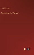 Cover: Das Landhaus bei Eisenach - Outlook Verlag