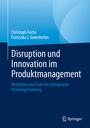 Cover: Disruption und Innovation im Produktmanagement - Springer