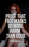 Cover: Proof That Face Masks Do More Harm Than Good - Korsgaard Publishing