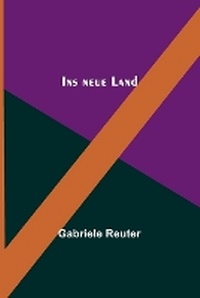 Abbildung von: Ins neue Land - ALPHA EDITION