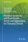 Cover: Microbial Symbionts and Plant Health: Trends and Applications for Changing Climate - Springer