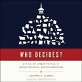 Cover: Who Decides? - Tantor Audio