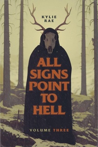 Enlarge image Cover: All Signs Point to Hell: Vol. 3 - Kylie Rae