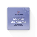 Cover: Die Kraft der Sprache - LINGVA ETERNA&reg; - Lingva Eterna Institut f&uuml;r bewusste Sprache