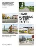 Cover: Stadtwerdung im Zeitraffer - Scheidegger & Spiess