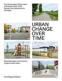 Abbildung von: Urban Change Over Time - Scheidegger & Spiess