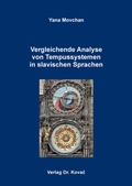 Cover: Vergleichende Analyse von Tempussystemen in slavischen Sprachen - Kovac, Dr. Verlag