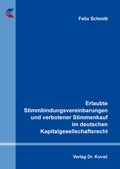 Abbildung von: Erlaubte Stimmbindungsvereinbarungen und verbotener Stimmenkauf im deutschen Kapitalgesellschaftsrecht - Kovac, Dr. Verlag