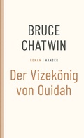 Cover: Der Vizek&ouml;nig von Ouidah - Hanser