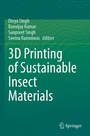 Cover: 3D Printing of Sustainable Insect Materials - Springer