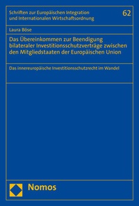 Abbildung von: Das Übereinkommen zur Beendigung bilateraler Investitionsschutzverträge zwischen den Mitgliedstaaten der Europäischen Union - Nomos