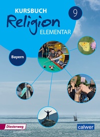Abbildung von: Kursbuch Religion Elementar 9 - Ausgabe für Bayern - Calwer