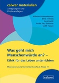 Cover: Was geht mich Menschenw&uuml;rde an? - Calwer