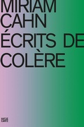 Cover: Miriam Cahn. &Eacute;CRITS DE COL&Egrave;RE - Hatje Cantz Verlag