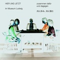 Cover: HIER UND JETZT im Museum Ludwig: zusammen daf&uuml;r und dagegen / HERE AND NOW at the Museum Ludwig: together for and against it. Band 7 - K&ouml;nig, Walther