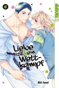 Abbildung von: Liebe ist (k)ein Wettkampf 08 - TOKYOPOP GmbH