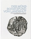 Cover: Der M&uuml;nzchatzfund von Landshut - O&Ouml; Landes-Kultur GmbH