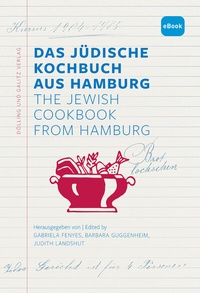 Abbildung von: Das Jüdische Kochbuch aus Hamburg. The Jewish Cookbook from Hamburg - Dölling und Galitz